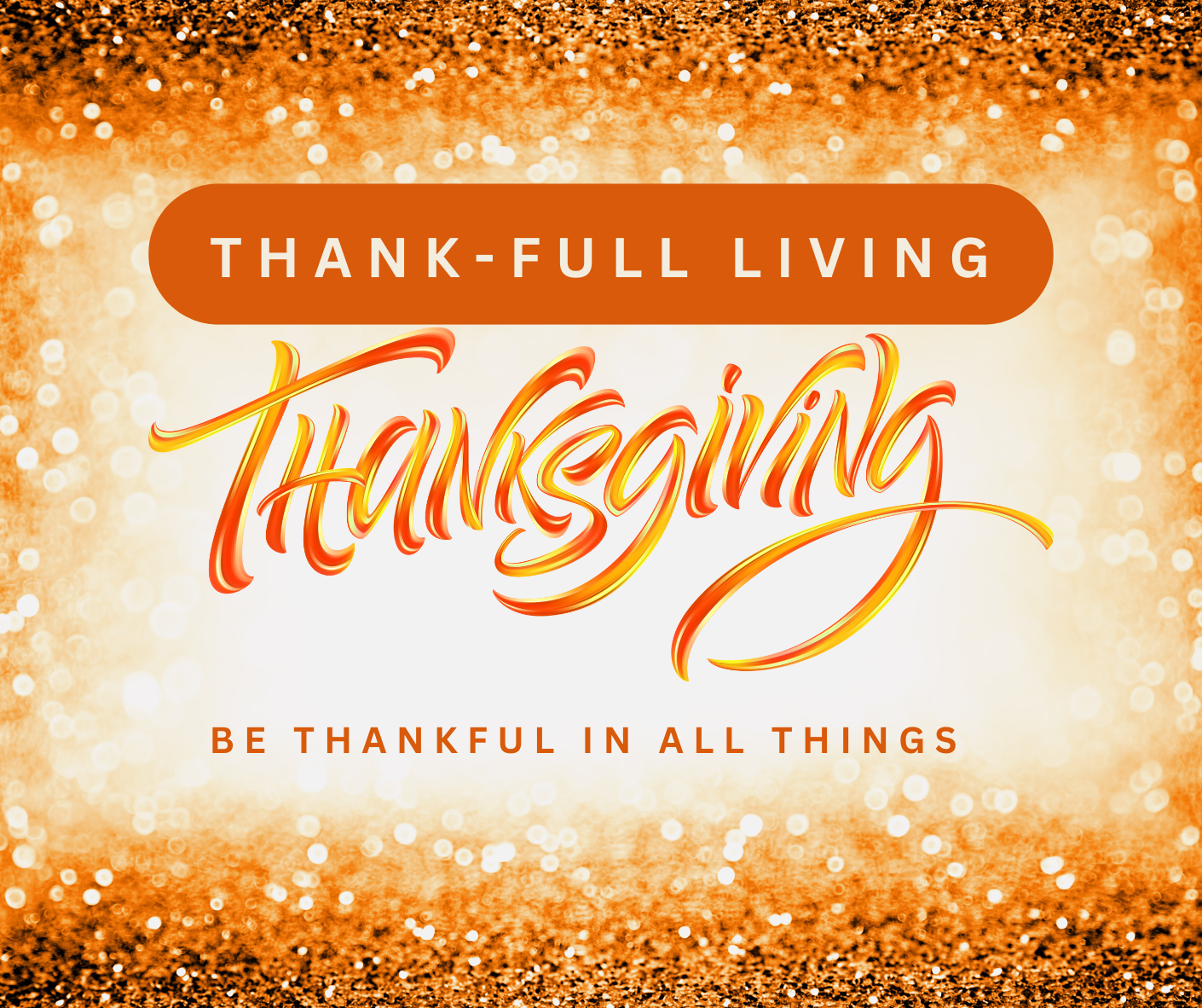 In all things be thankful for this is the will of God for you in Christ Jesus