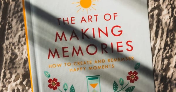 The Art of Making Memories